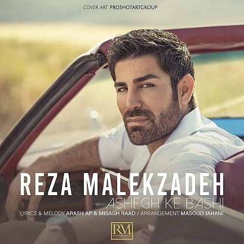 Cover artwork for Ashegh Ke Bashi by Reza Malekzadeh